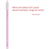 Bleistift rosa, Einstein