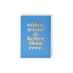 Grußkarte Older Wiser & Better Than Ever